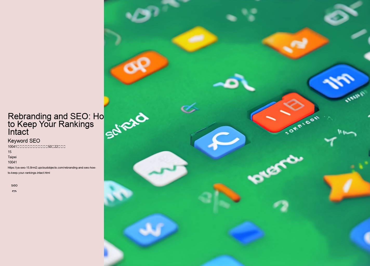 Rebranding and SEO: How to Keep Your Rankings Intact